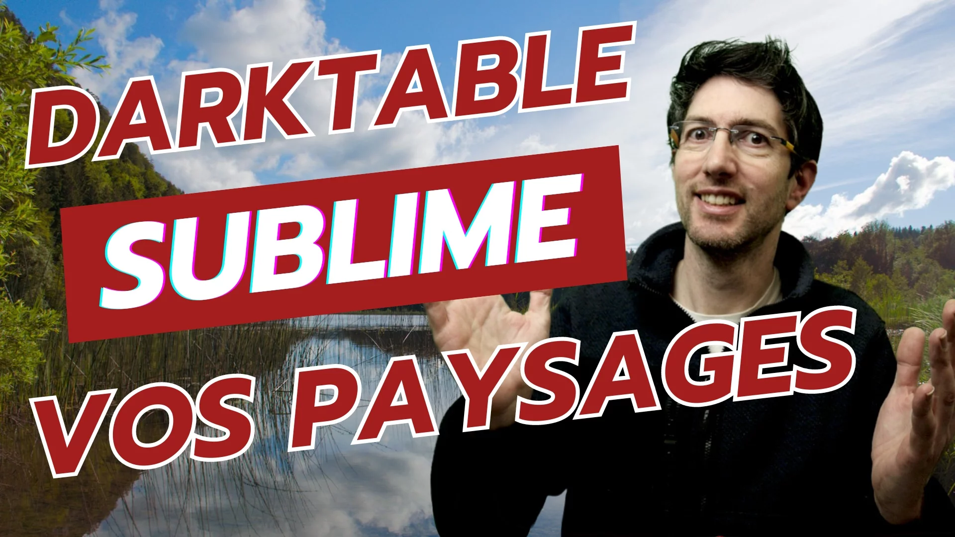 Tutos darktable pour retoucher gratuitement vos photos